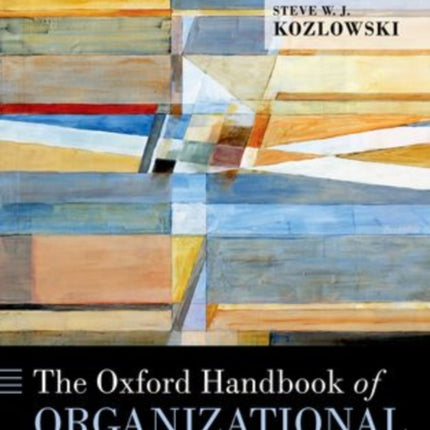 Oxford Handbook of Organizational Psychology Volume 1
