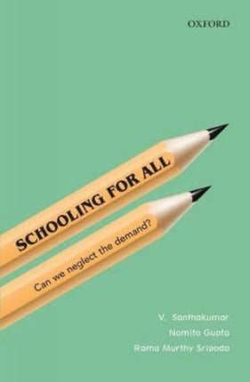 Schooling for All: Can We Neglect the Demand?