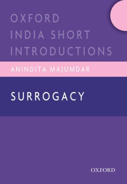 Surrogacy Oisi P Oxford India Short Introductions