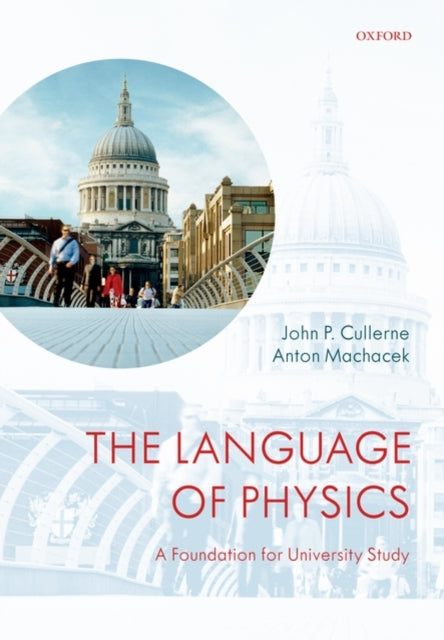 The Language Of Physics A Foundation for University Study
