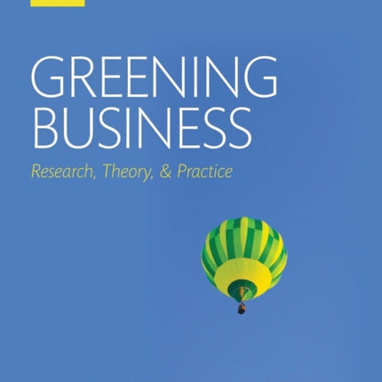 Greening Business Research Theory and Practice