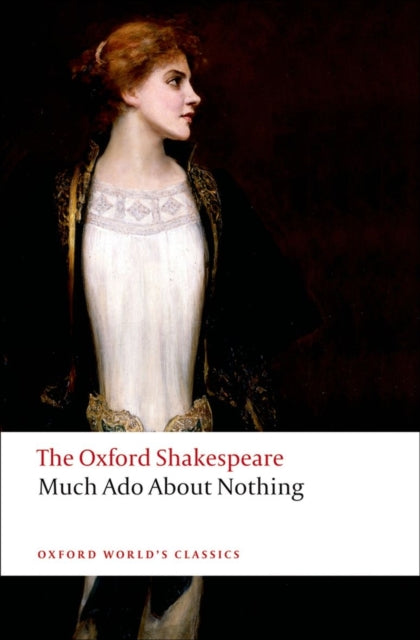 Much Ado About Nothing The Oxford Shakespeare