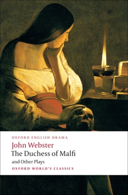 The Duchess of Malfi and Other Plays