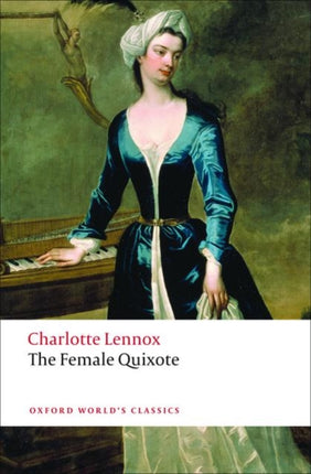 The Female Quixote: or The Adventures of Arabella