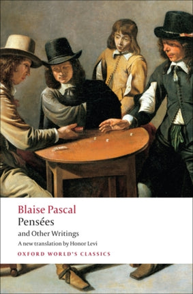 Pensees and Other Writings Oxford Worlds Classics