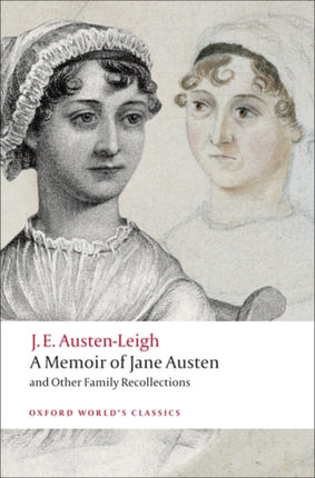 A Memoir of Jane Austen: and Other Family Recollections