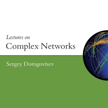 Lectures on Complex Networks 20 Oxford Master Series in Physics