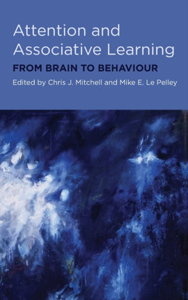 ATTENTION  ASSOCIATIVE LEARNING C From Brain to Behaviour