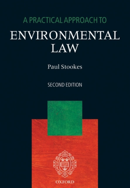 A Practical Approach to Environmental Law 2e