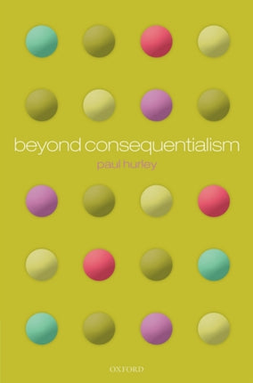 Beyond Consequentialism