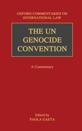 The UN Genocide Convention A Commentary Oxford