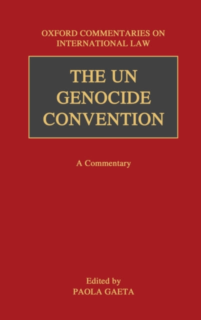 The UN Genocide Convention A Commentary Oxford