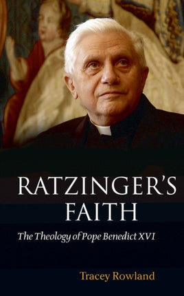 Ratzingers Faith