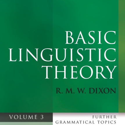 Basic Linguistic Theory Volume 3