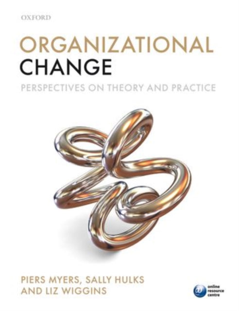 Organizational Change Perspectives on Theory and