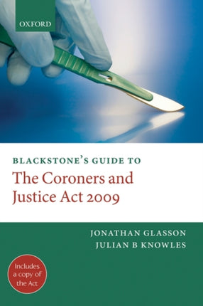 Blackstones Guide to the Coroners and Justice Act 2009
