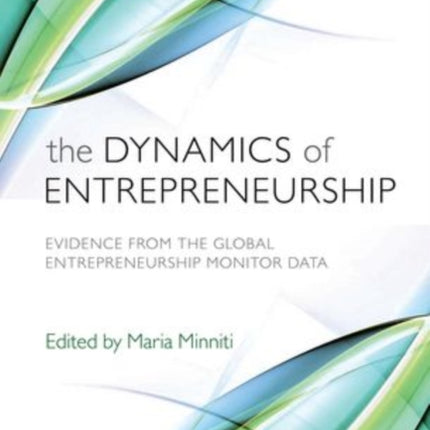 The Dynamics of Entrepreneurship