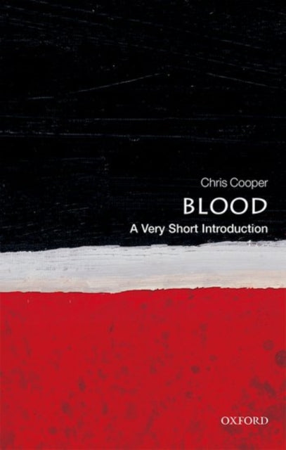 Blood: A Very Short Introduction