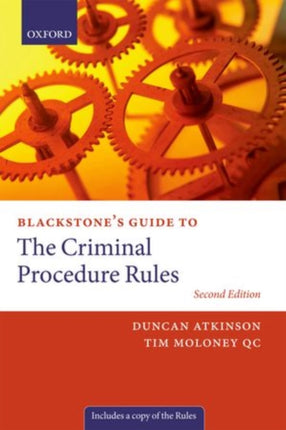 Blackstones Guide to the Criminal Procedure Rules Blackstones Guides