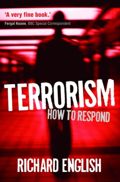 Terrorism: How to Respond