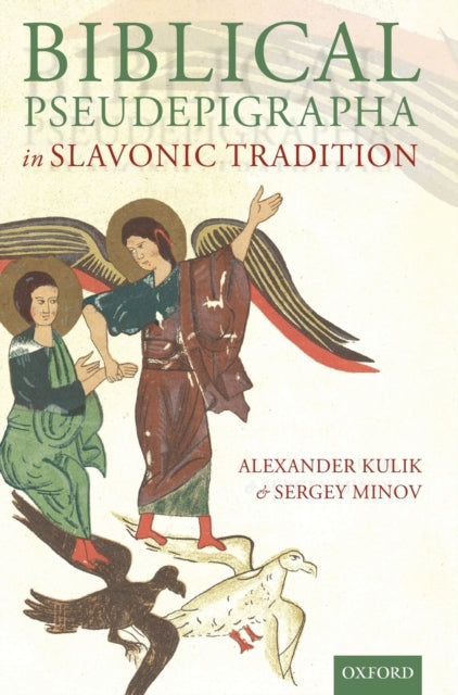 Biblical Pseudepigrapha in Slavonic Tradition