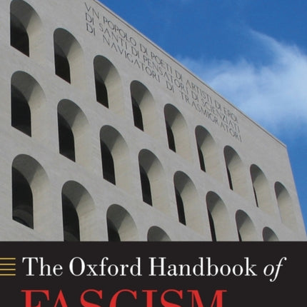 The Oxford Handbook of Fascism