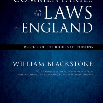 The Oxford Edition of Blackstone's: Commentaries on the Laws of England: Book I: Of the Rights of Persons