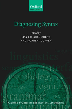 Diagnosing Syntax Oxford Studies in Theoretical Linguistics 46