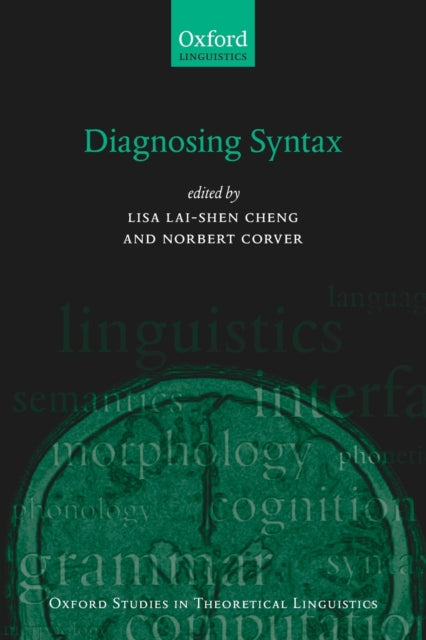 Diagnosing Syntax Oxford Studies in Theoretical Linguistics 46