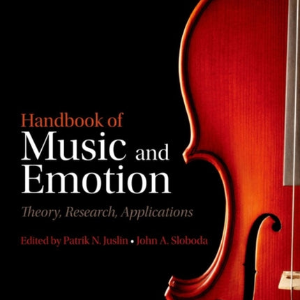 Handbook of Music and Emotion: Theory, Research, Applications