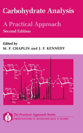 Carbohydrate Analysis A Practical Approach Paper 143 Practical Approach Series