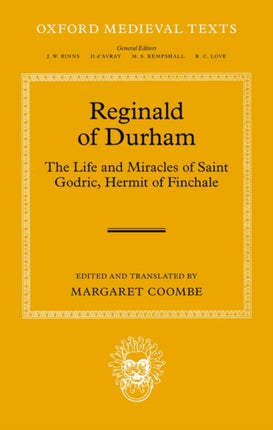 Reginald of Durham: The Life and Miracles of Saint Godric, Hermit of Finchale