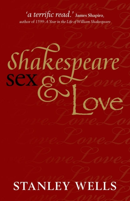 Shakespeare, Sex, and Love