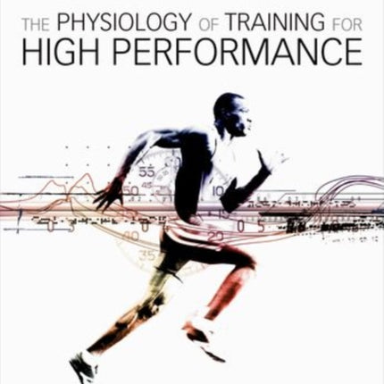 The Physiology of Training for High Performance