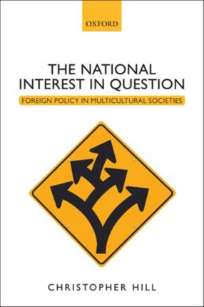 The National Interest in Question Foreign Policy in Multicultural Societies