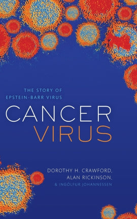 Cancer Virus: The story of Epstein-Barr Virus