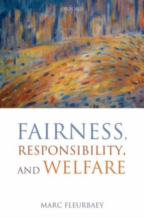 Fairness Responsibility and Welfare