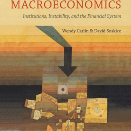 Macroeconomics: Institutions, Instability, and the Financial System