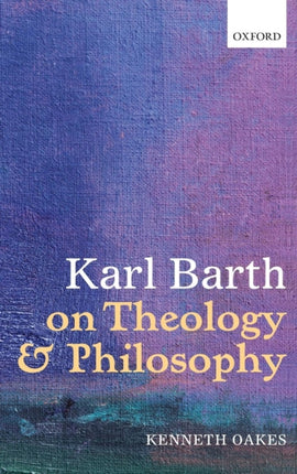 Karl Barth on Theology and Philosophy
