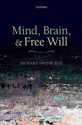 Mind Brain and Free Will