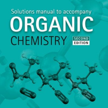 Solutions Manual to accompany Organic Chemistry