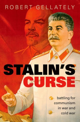 Stalins Curse Battling for Communism in War and