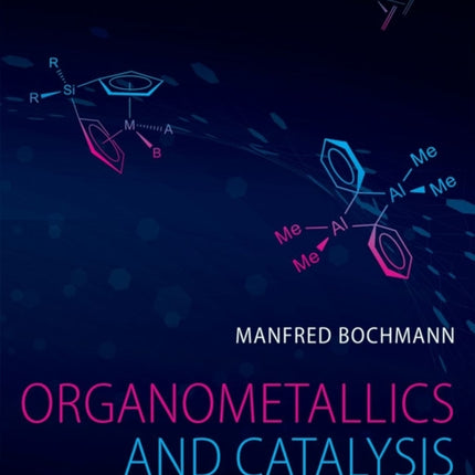 Organometallics and Catalysis An Introduction