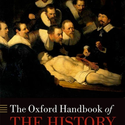 The Oxford Handbook of the History of Medicine