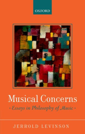 Musical Concerns Essays in Philosophy of Music