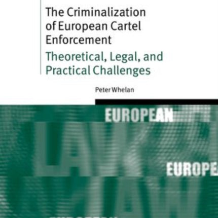 The Criminalization of European Cartel Enforcement
