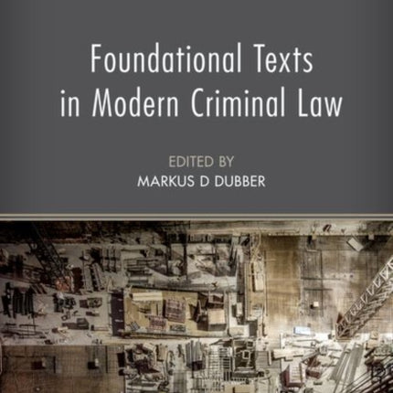 Foundational Texts in Modern Criminal Law