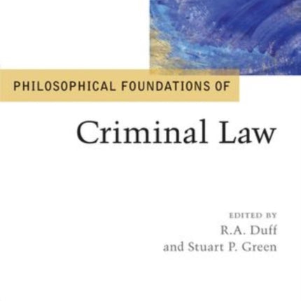 Philosophical Foundations of Criminal Law