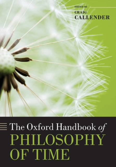 The Oxford Handbook of Philosophy of Time Oxford Handbooks