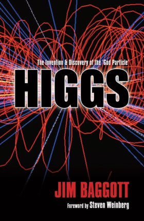 Higgs: The invention and discovery of the 'God Particle'